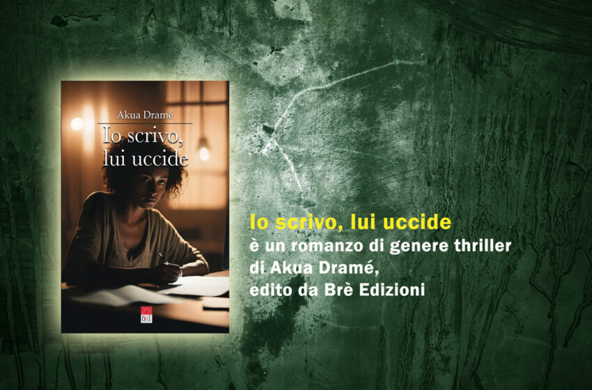  Io scrivo, lui uccide di Akua Dramé
